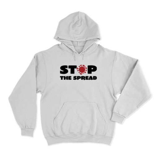 Stop The Spread Hoodie