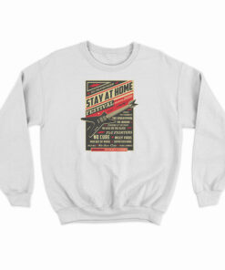 Stay Home Festival 2020 Sweatshirt