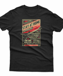 Stay Home Festival 2020 T-Shirt