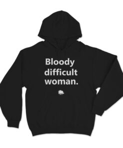 Bloody Difficult Woman Hoodie