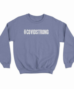 Covidstrong Sweatshirt