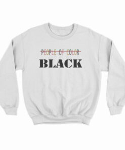 People Of Color Black Sweatshirt