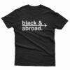 Signature Black And Abroad T-Shirt