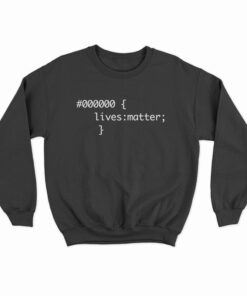 Black Lives Matter CSS Sweatshirt