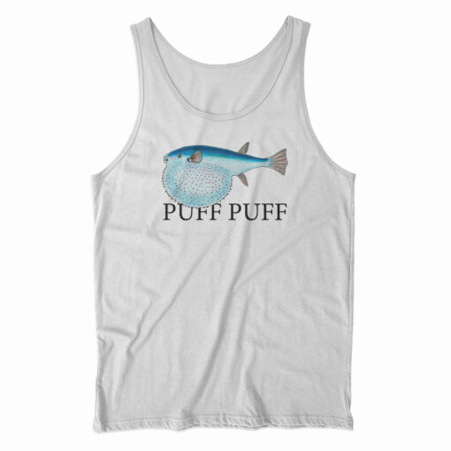 Puff Puff Fish Tank Top