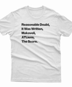 Reasonable Doubt It Was Written Makaveli T-Shirt