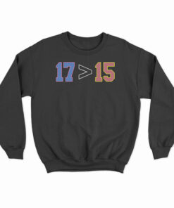 17 More Than 15 Sweatshirt