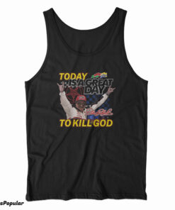 Nascar Dale Earnhardt Today Is A Great Tank Top