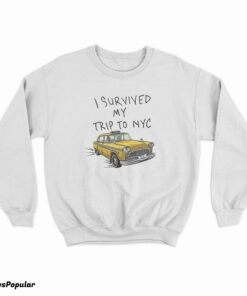 I Survived My Trip To NYC Tom Holland Sweatshirt