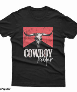 Cowboy Killer T-Shirt