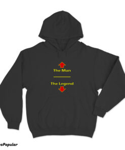 The Man The Legend Funny Hoodie