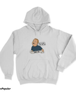 Bobby Hill That's My Purse! I Don't Know You Hoodie