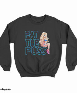 Erika Jayne Pat The Puss Sweatshirt