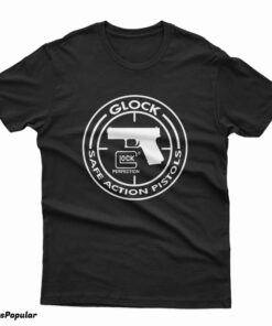 Glock Safe Action Pistols T-Shirt