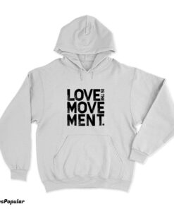 Hayley Williams Love Is The Movement Hoodie