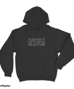 My Kids Went To NY And All I Got Was This Lousy T-Shirt Hoodie