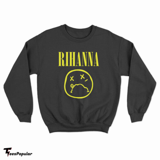 Nirvana Rihanna Parody Sweatshirt