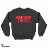 Buffalo Bills Big Diggs Energy Sweatshirt