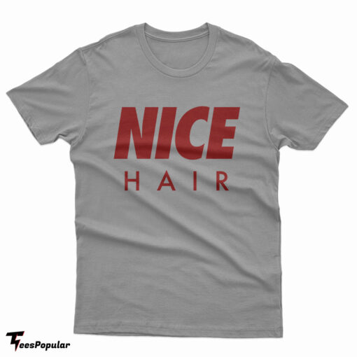 Hayley Williams Nice Hair T-Shirt