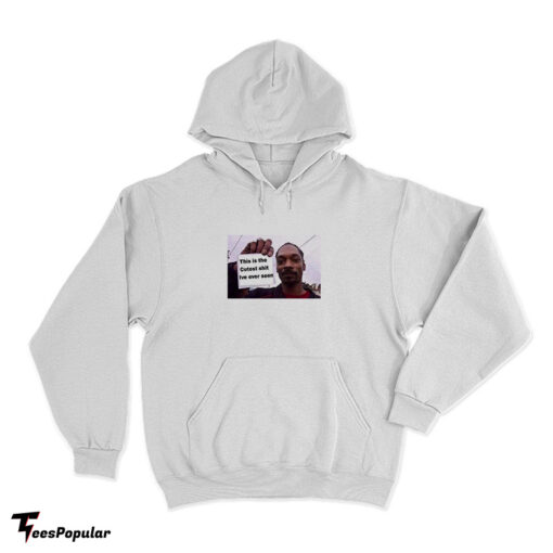 Snoop Dogg This Is The Cutest Shit Ive Ever Seen Hoodie