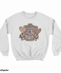 Bee Healthy Eat your Honey Sweatshirt